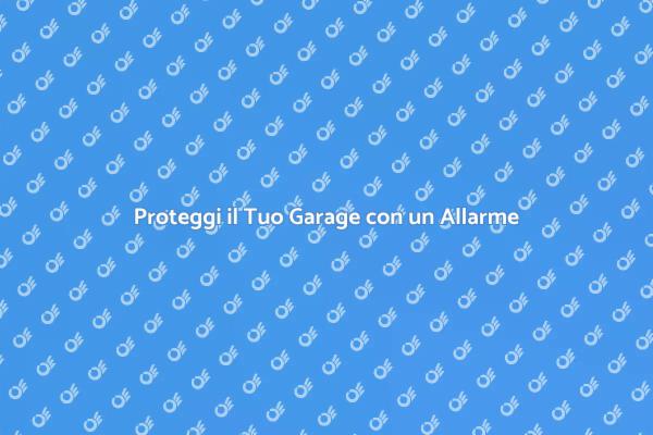 Installazione Allarme: Sicurezza per Garage