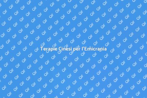 Medicina Cinese per l'Emicrania