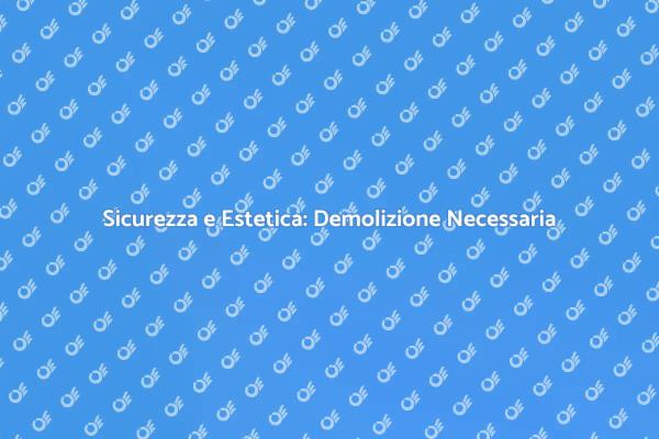 Demolire per Trasformare: Edificio Fatiscente