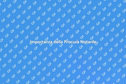 Procura Notarile: Guida Completa