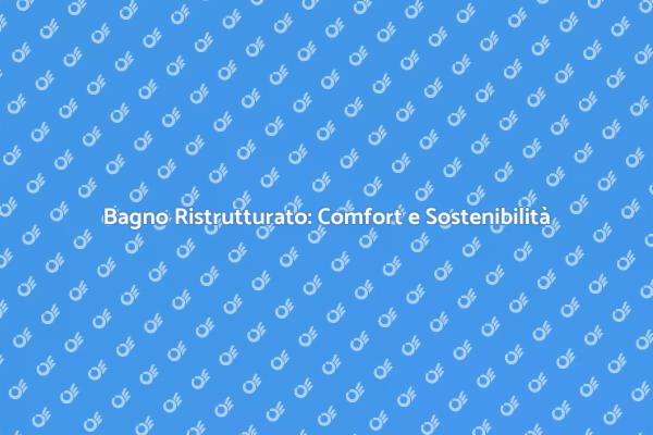Trasforma il Tuo Bagno in un'Oasi Sostenibile