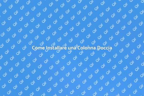 Installare Colonna Box Doccia Facile