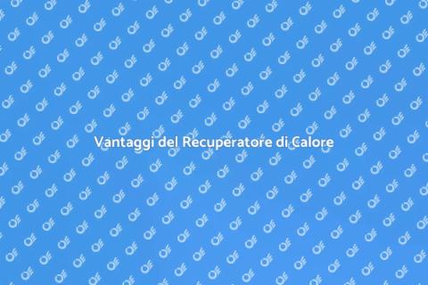 Installare un Recuperatore di Calore