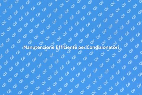 Manutenzione Condizionatori Inverter