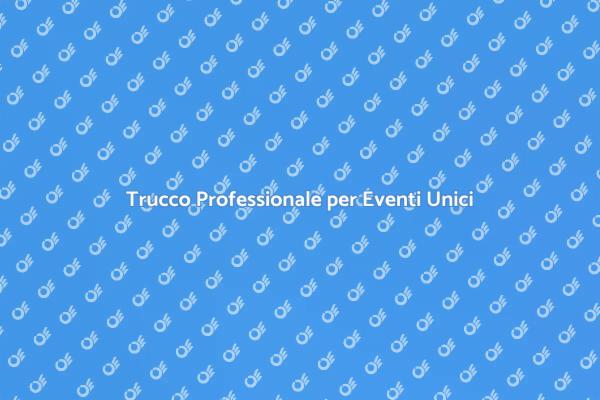 Trasforma il tuo Look per Eventi Speciali