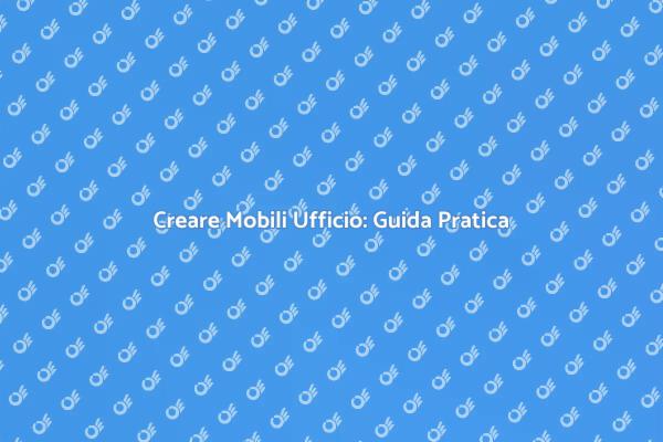 Mobili Creativi per il Tuo Ufficio