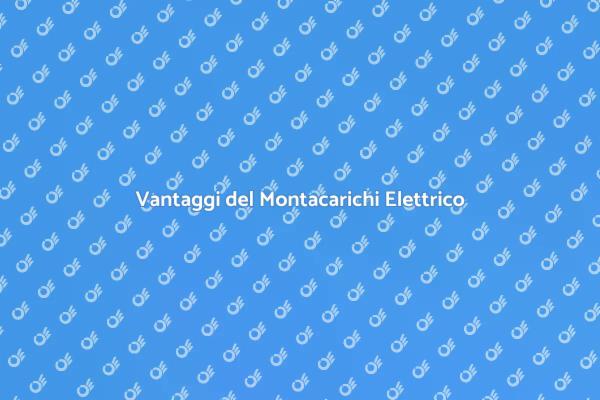 Montacarichi: Un'ottima Scelta