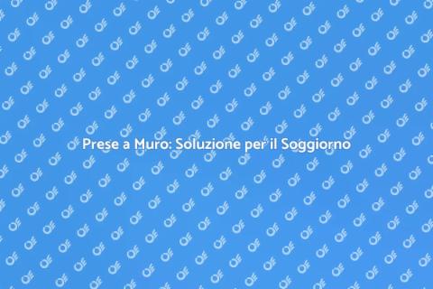 Aggiungi Prese a Muro nel Soggiorno