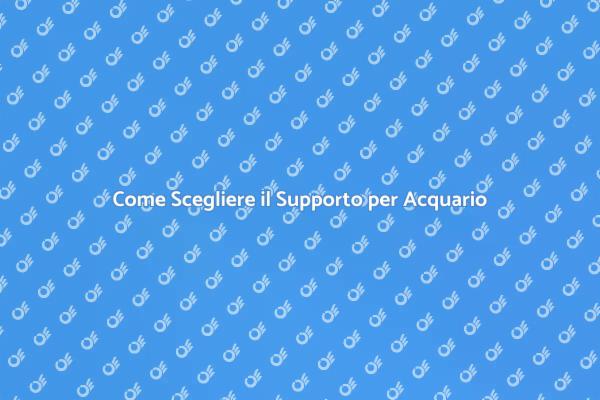 Scegliere il Supporto per Acquario Freddo