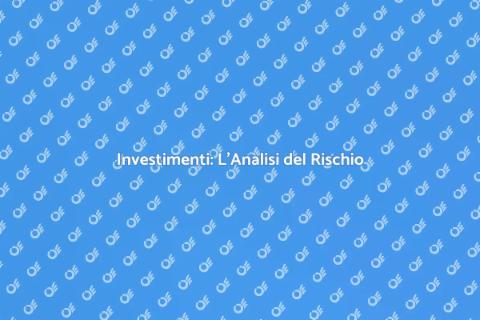 Analisi Rischio Investimento Finanziario