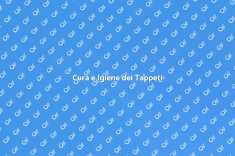Lavaggio e Igienizzazione Tappeti