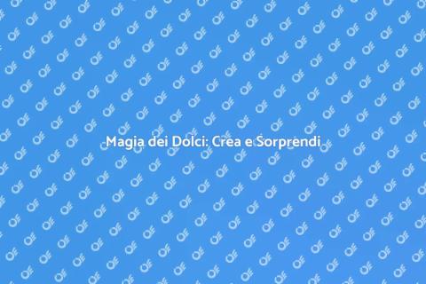 Creare Varietà di Dolci Golosi