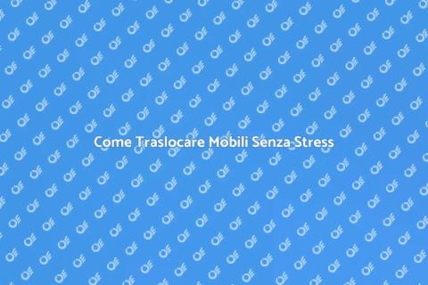 Traslocare Mobili in Casa Nuova