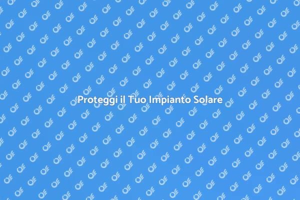 Assicurazione per Impianti Fotovoltaici