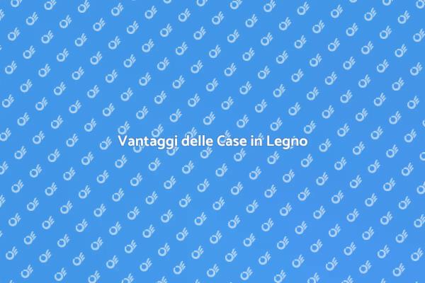 Abitazioni in Legno: Futuro Ecologico