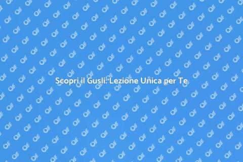Lezione di Gusli: Scopri il Talento