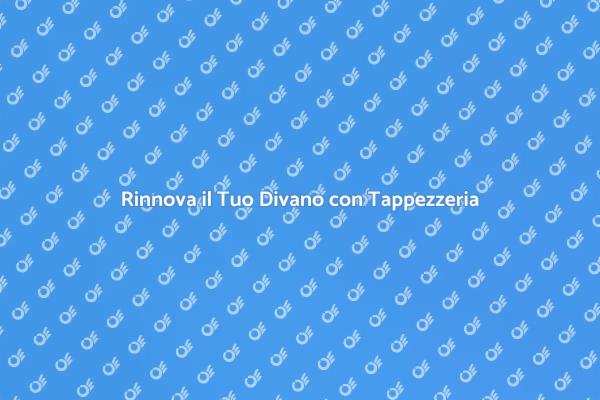 Trasforma il Tuo Divano con Stile