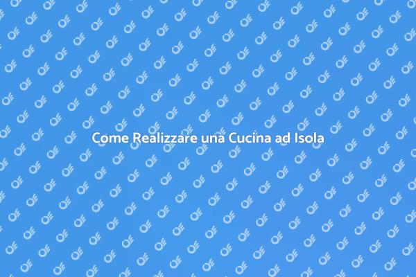 Costruisci la Tua Cucina da Sogno