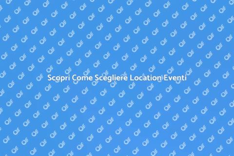 Location Ideale per Eventi Aziendali