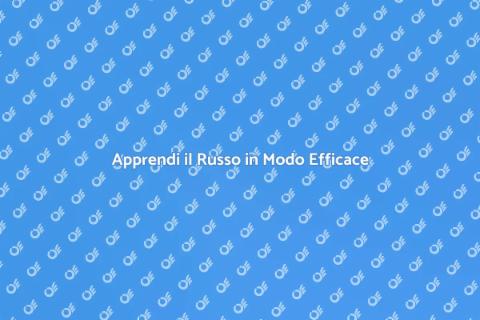 Impara il Russo Velocemente con Noi