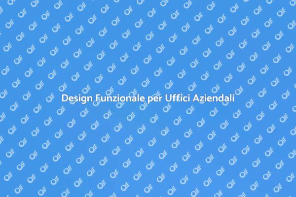 Creare Spazi di Lavoro Funzionali
