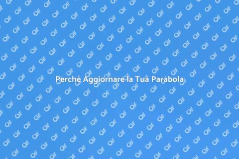 Aggiornare il Sistema Satellitare