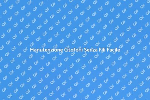 Assistenza Tecnica Citofoni Senza Fili