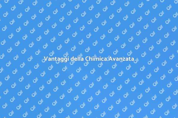Chimica Avanzata: Un Vantaggio Competitivo