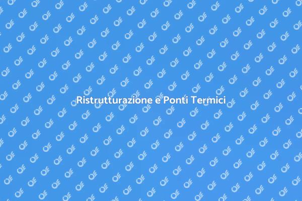 Affrontare i Ponti Termici negli Edifici