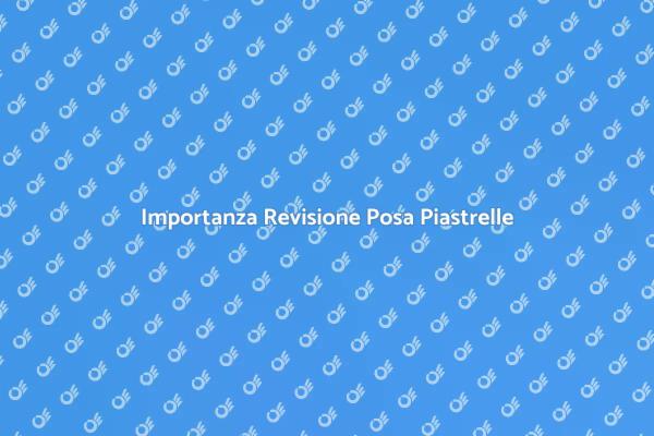 Valuta il Lavoro di Posa Piastrelle
