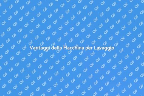 Lavaggio a Pressione: Scopri i Vantaggi