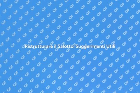 Arredamento Salotto: Idee e Consigli