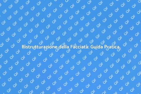Trattare una Facciata: Rinnova la Tua Casa