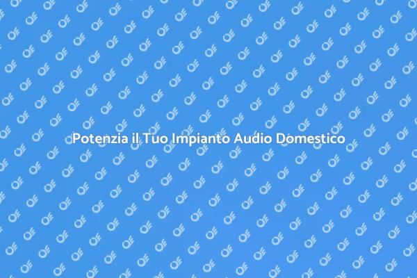 Trasforma il Suono della Tua Casa