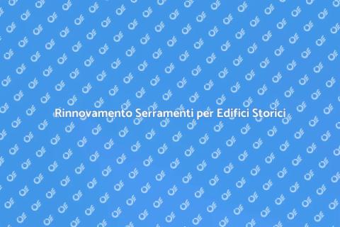 Sostituzione Serramenti nel Restauro
