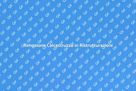 Estirpare Calcestruzzo da Strutture