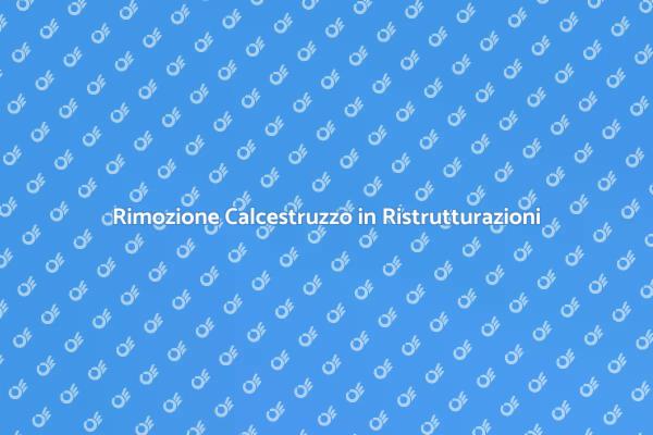 Come Estirpare Calcestruzzo Efficacemente