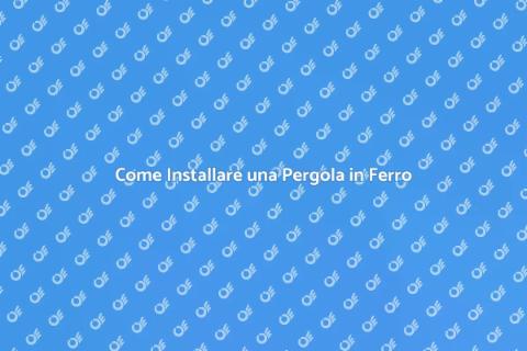 Pergola in Ferro Battuto: Guida all'Installazione