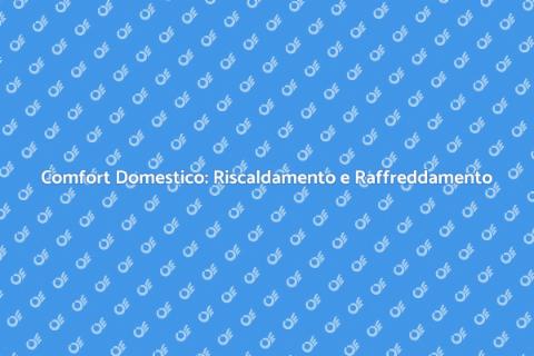 Riscaldamento e Raffreddamento Ideale