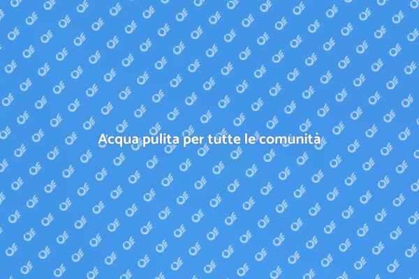 Garantire acqua pulita e sicura