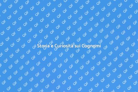 Origine e Distribuzione dei Cognomi