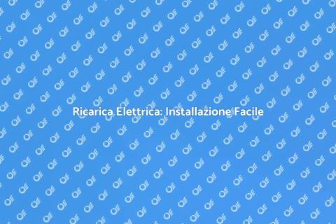 Installare Stazione Ricarica Elettrica
