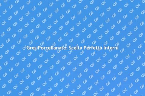 Pavimento in Gres Porcellanato Interni