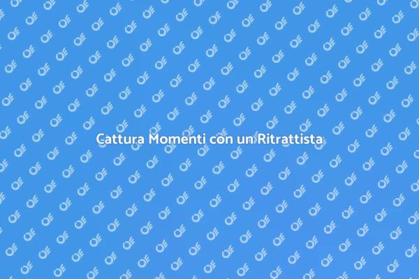 Scegli il Ritrattista Giusto per Te