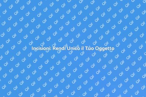 Incidere Iniziali su Oggetti Unici