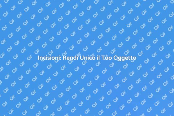 Incisione di Iniziali: Crea il Tuo Stile