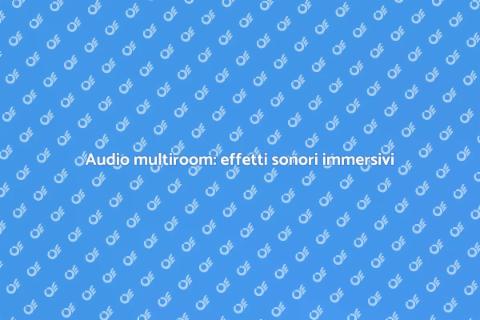 Effetti sonori nel sistema audio