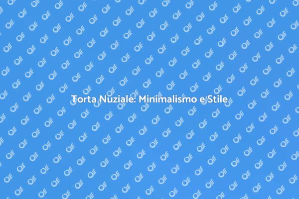 Eleganza nella Torta Nuziale Minimalista