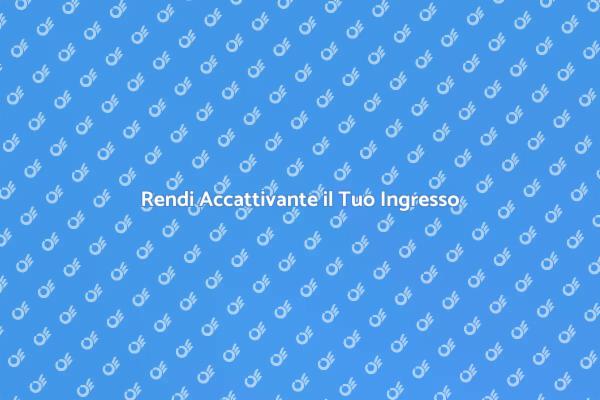 Creare un Ingresso di Stile
