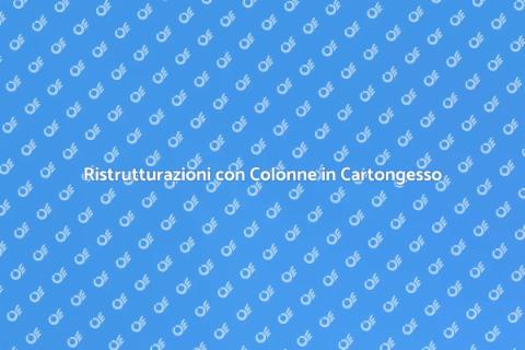 Colonne in Cartongesso: Trasforma Spazi